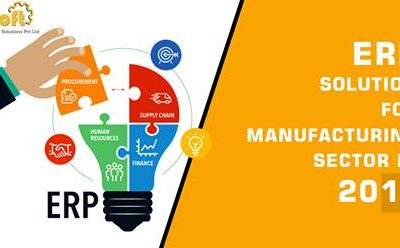 ERP solution for manufacturing sector in 2018