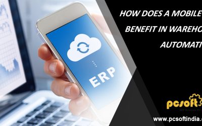 HOW DOES A MOBILE ERP BENEFIT IN WAREHOUSE AUTOMATION?