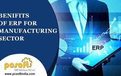BENIFITS OF ERP FOR MANUFACTURING SECTOR