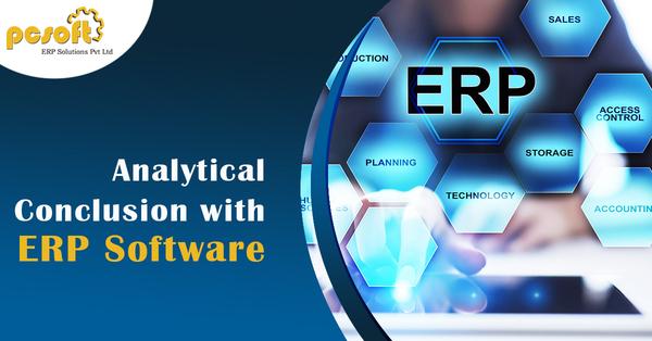 Analytical conclusion with ERP Software