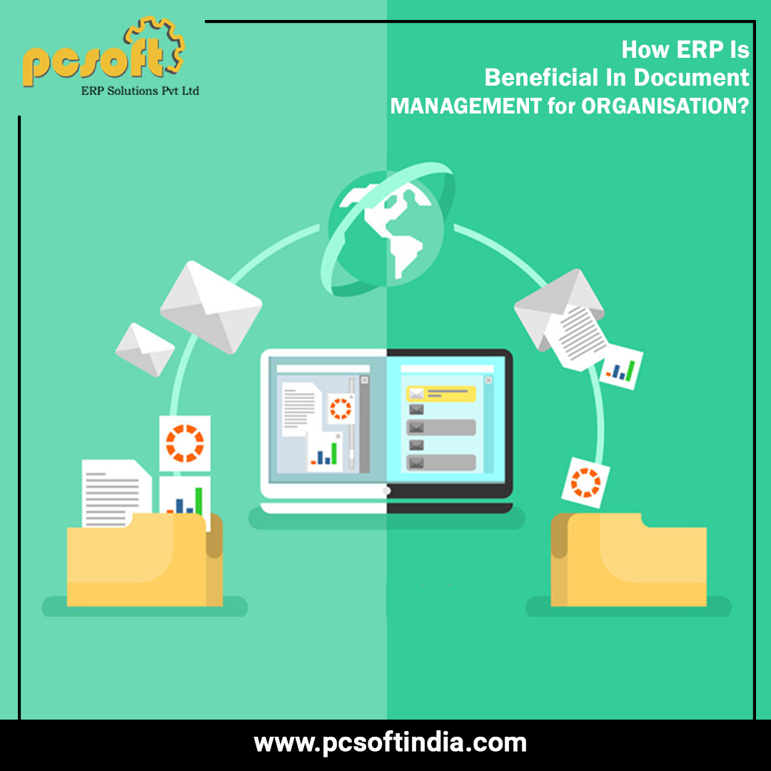 How ERP Is Beneficial In Document Management for Organization? | PC Soft