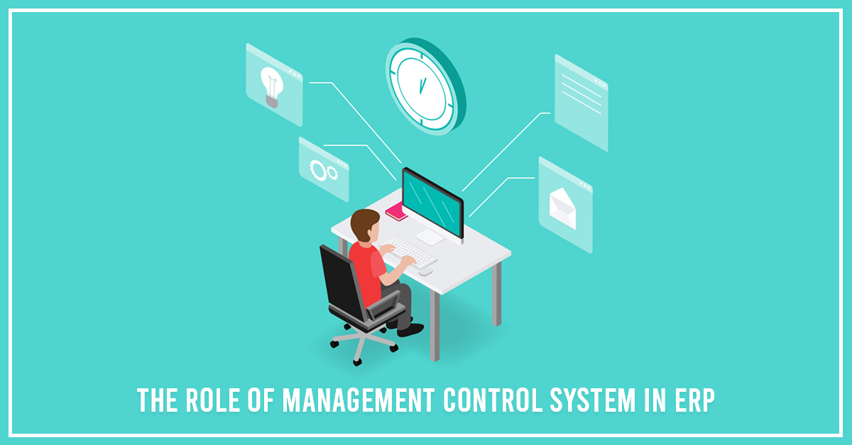 The Role of Management Control System in ERP | PC Soft