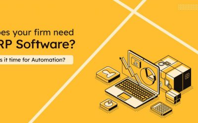 Does your firm need ERP Software? Is It time for Automation?