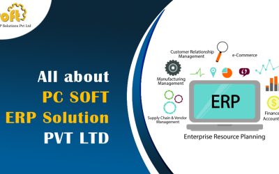 All about PC Soft ERP solution Pvt Ltd